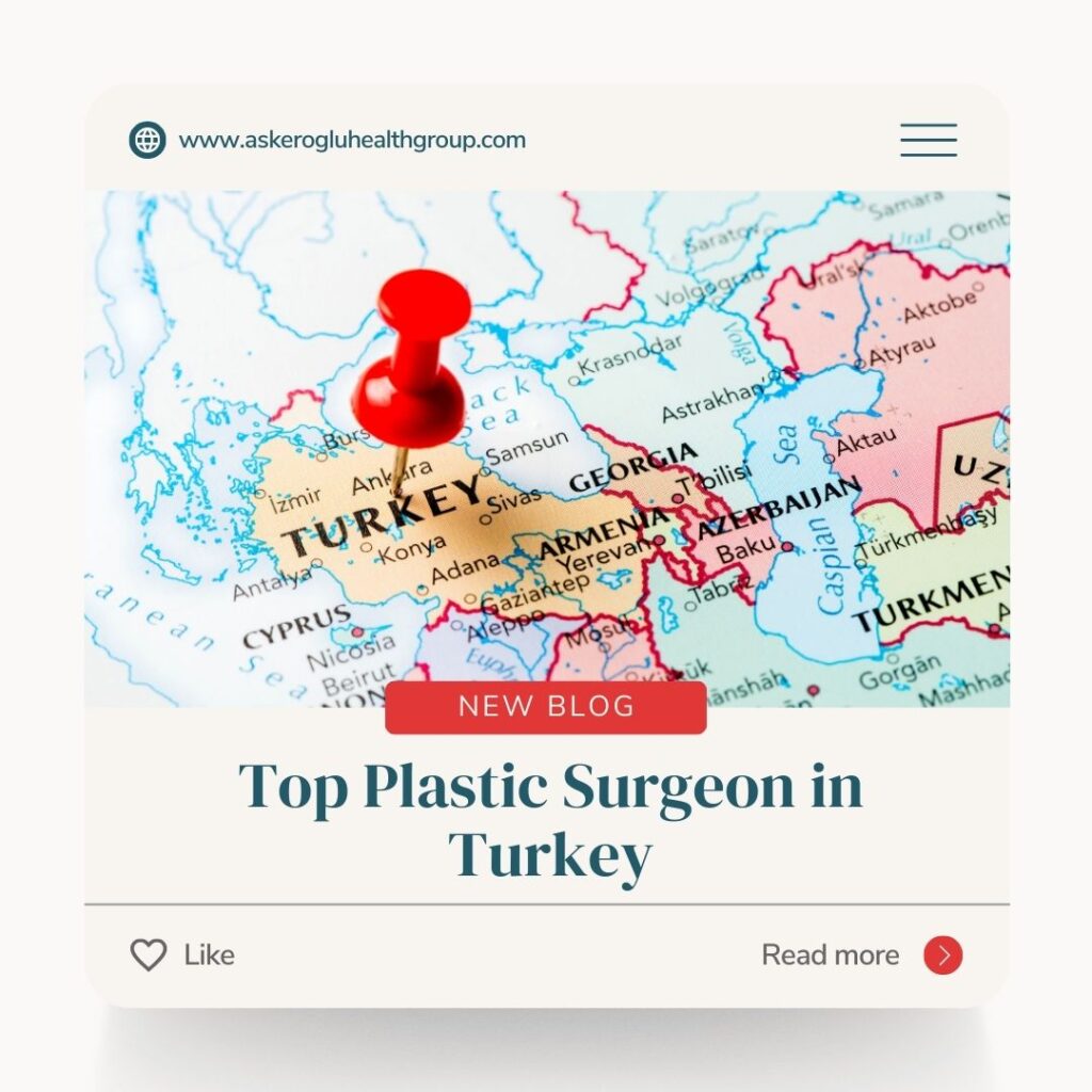 Top Plastic Surgeon in Turkey