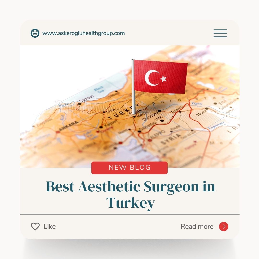 Best Aesthetic Surgeon in Turkey