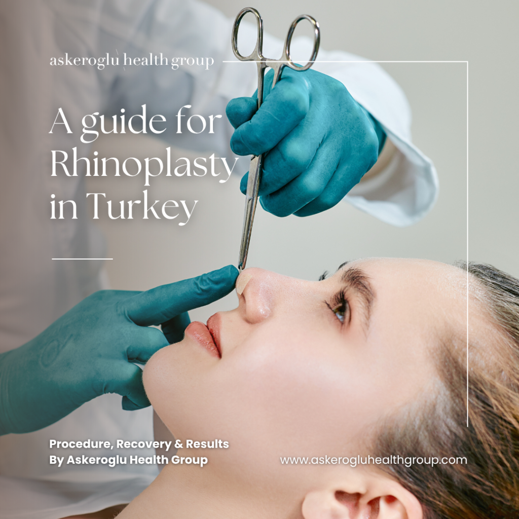 Rhinoplasty Turkey