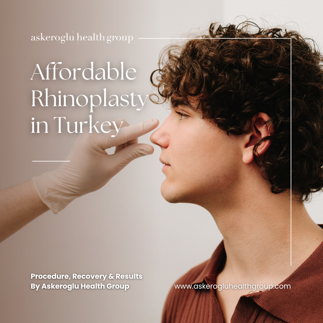 Affordable Rhinoplasty Turkey