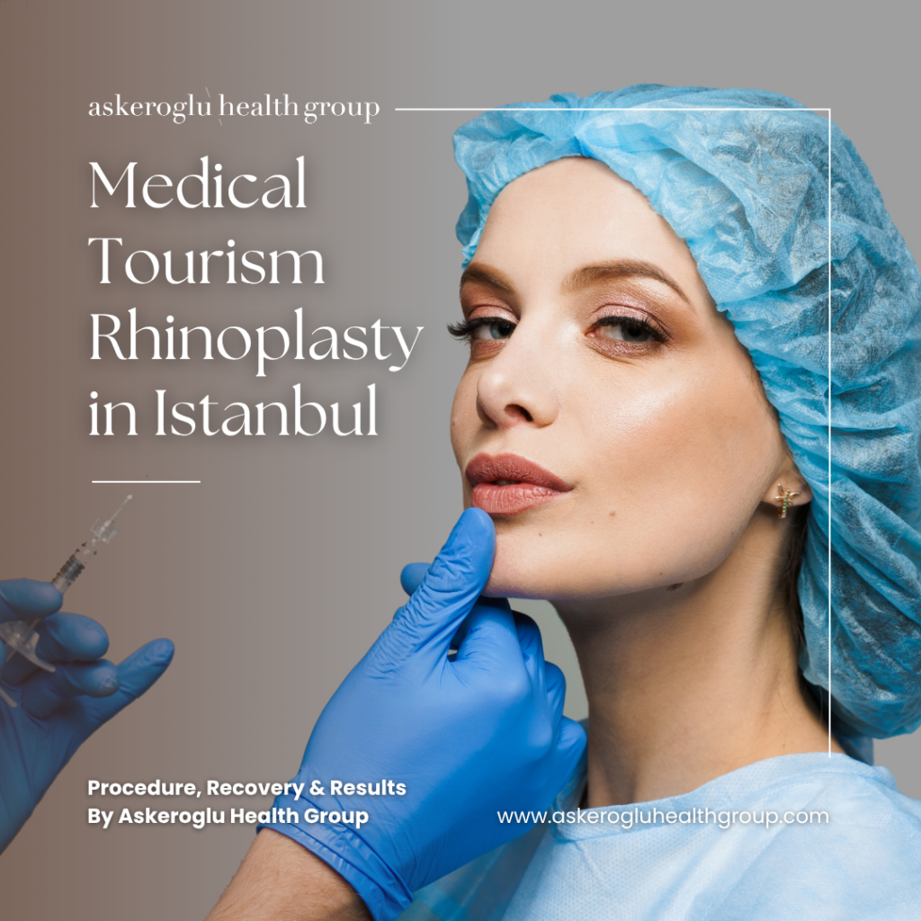 Medical Tourism Rhinoplasty Istanbul