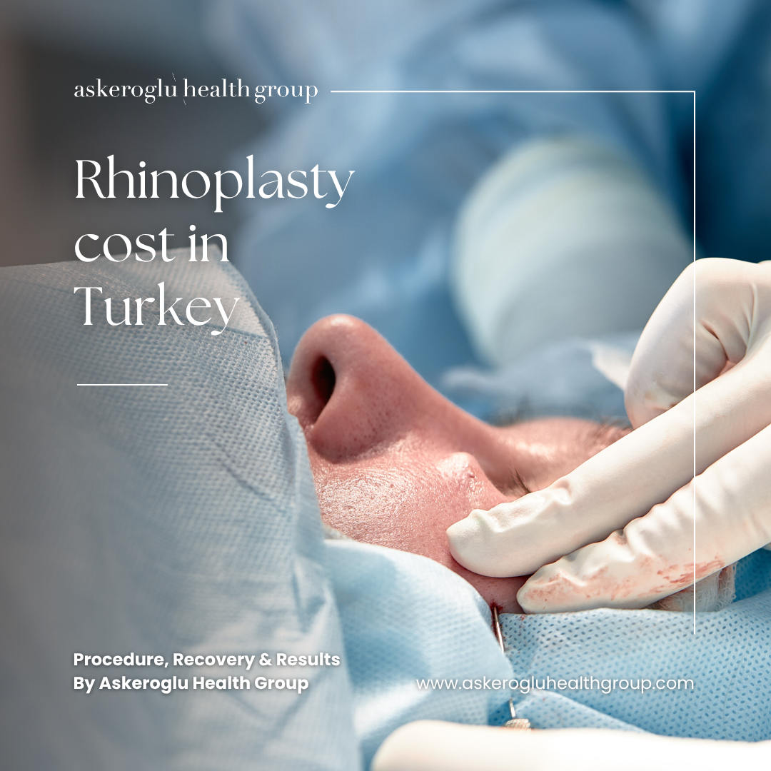 Rhinoplasty Cost Turkey